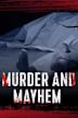 Murder and Mayhem