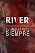 River, el más grande siempre