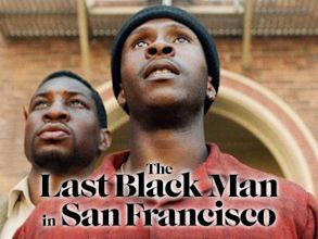 The Last Black Man in San Francisco