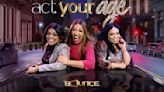 ‘Act Your Age’ Becomes Bounce TV’s Most-Watched Half-Hour Series Debut with 2.14 Million Viewers (EXCLUSIVE)