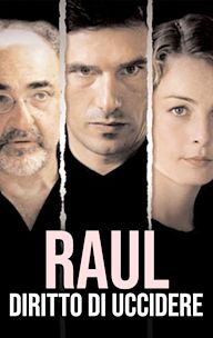 Raul: Diritto di uccidere