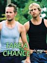 Take a Chance