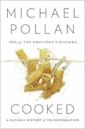 Cooked: A Natural History of Transformation