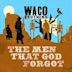 Men That God Forgot