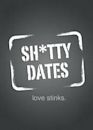 Sh*tty Dates