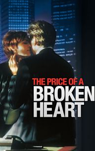 The Price of a Broken Heart