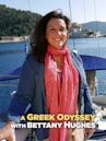 A Greek Odyssey With Bettany Hughes