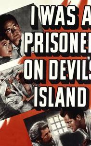 I Was a Prisoner on Devil's Island