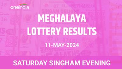 Meghalaya Lottery Saturday Singham Evening Winners May 11 - Check Results Now