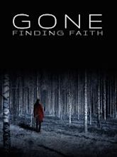 Gone: Finding Faith