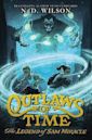 The Legend of Sam Miracle (Outlaws of Time, #1)