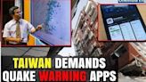 Taiwan: Surge in Demand for Quake Warning Apps in the Earthquake-Rattled Island | Oneindia News