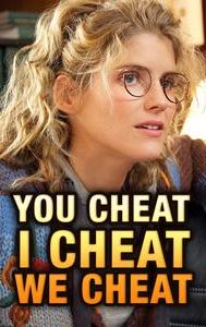 You Cheat I Cheat We Cheat