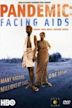 Pandemic: Facing AIDS