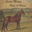 Justin Morgan Had a Horse