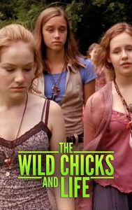 The Wild Chicks and Life