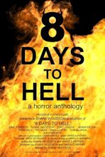 8 Days to Hell (2022) - IMDb