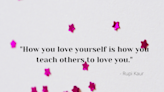 Love Yourself With 125 Self-Love Quotes