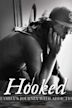 Hooked: A Family's Journey With Addiction