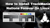 How To Install and Play TrackMania Nations Forever on Linux ? - LinuxForDevices