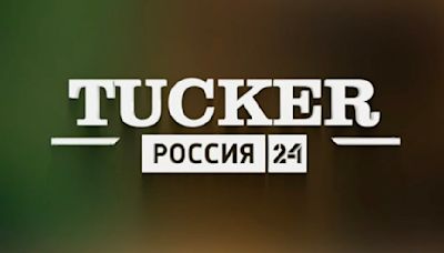 Kremlin TV Drops ‘New’ Tucker Carlson Show