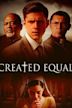 Created Equal (film)