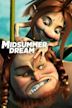 Midsummer Dream