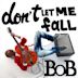 Don't Let Me Fall [Amended Album Version]