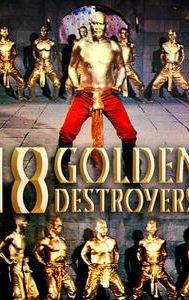 18 Golden Destroyers