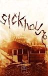 Sickhouse