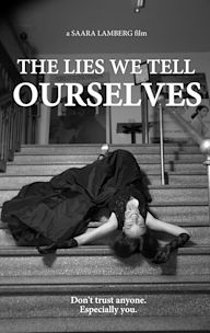 The Lies We Tell Ourselves