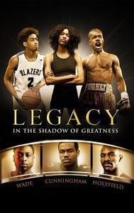 Legacy: In the Shadow of Greatness