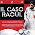 Il caso Raoul