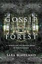 Gossip from the Forest