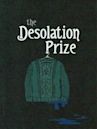 The Desolation Prize