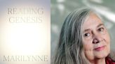 Marilynne Robinson unearths treasures in the Book of Genesis