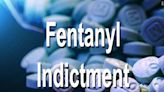 Wichita Falls man indicted in fentanyl death