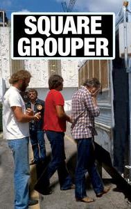 Square Grouper: The Godfathers of Ganja