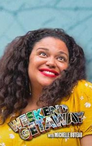 Weekend Getaway With Michelle Buteau