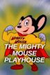 The Mighty Mouse Playhouse