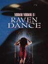 Mirror, Mirror II: Raven Dance