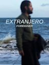 Extranjero: Foreigner