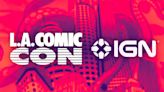 IGN Will Be the Official Media and Streaming Partner of L.A. Comic Con 2024