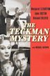 The Teckman Mystery