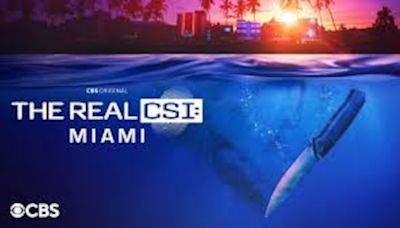 How to watch new CBS series ‘The Real CSI: Miami’ for free