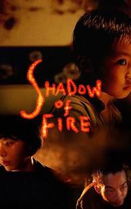 Shadow of Fire
