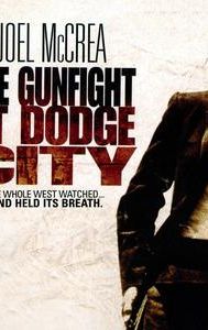 The Gunfight at Dodge City