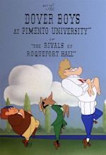 The Dover Boys at Pimento University or the Rivals of Roquefort Hall ...