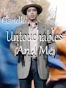 Gandhi, Untouchables and Me