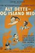 Alt dette og Island med